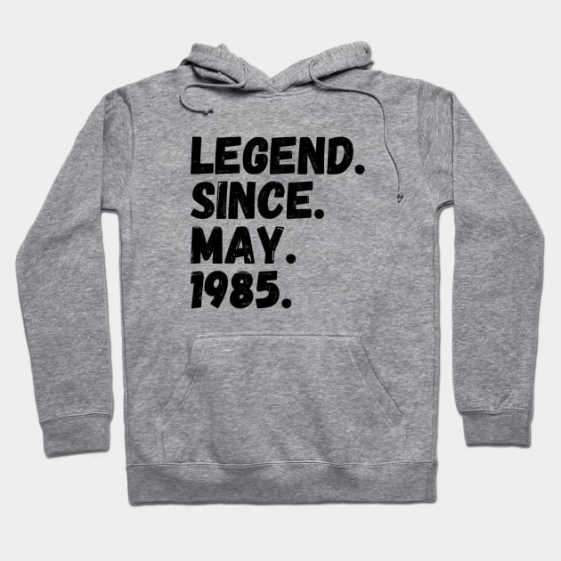 Legend Since May 1985 - Birthday Hoodie by Textee Store